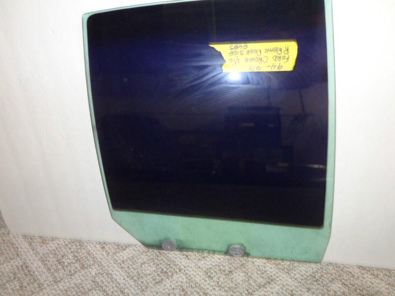 1994 - 1999 ford crown victoria rr door side glass privacy used pick up only