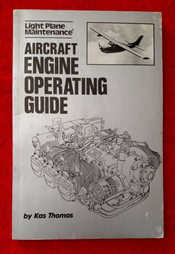 Light plane maintenance aircraft engine operating guide kas thomas 1985