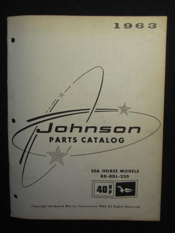 1963 johnson outboard motor 40 hp parts catalog manual sea horse rd rdl 25d