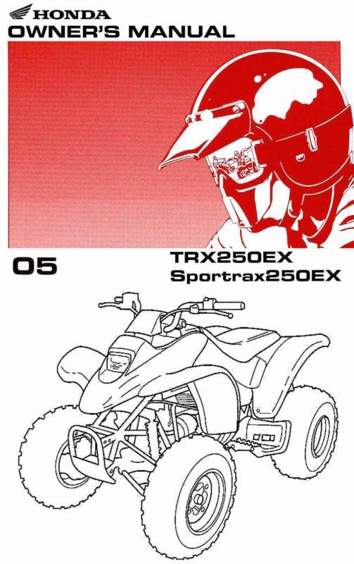 2005 honda trx250ex sportrax 250ex atv owners manual -trx 250 ex-250ex