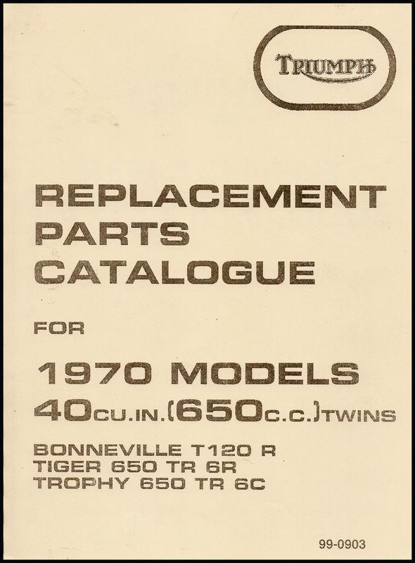 1970 triumph t120 bonneville, tr6r tiger, tr6c trophy parts book pn# 99-0903