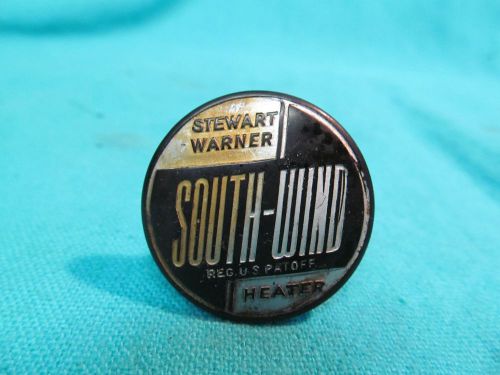 Stewart warner south wind heater knob