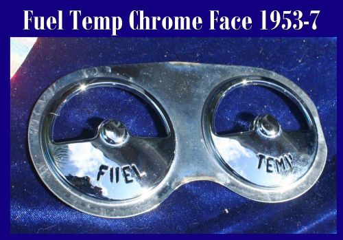 Corvette 1953 1954 1955 1956 1957 1958 fuel temp chrome face  inside gauge can