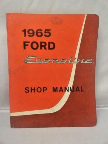 1965 ford ecoline shop manual 1st printing sept 1964
