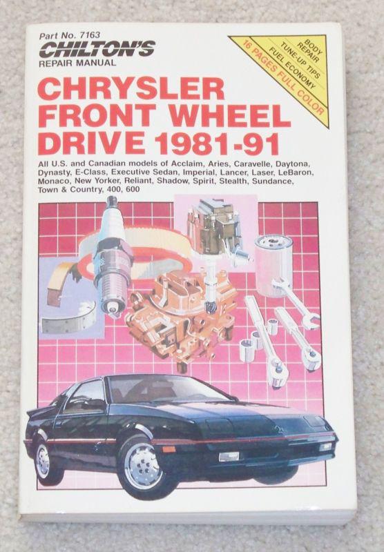 Chilton chrysler dodge plymouth front wheel drive repair manual 1981-1991 7163 