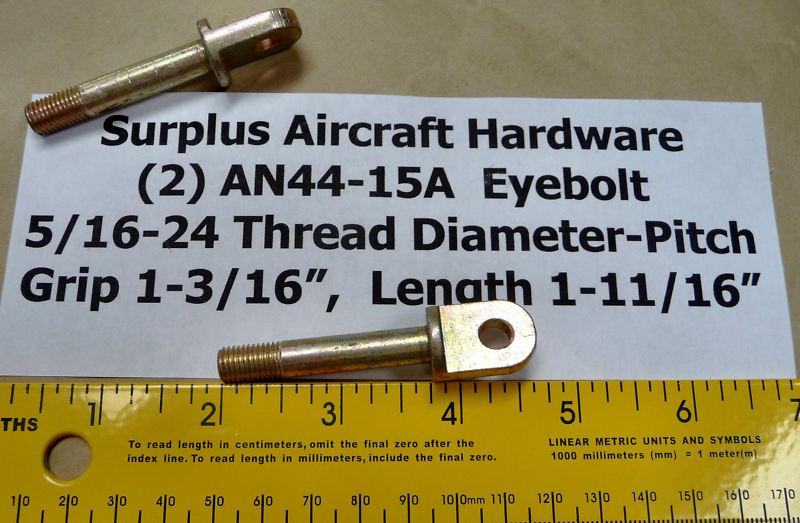 (2) eyebolts an44-15a thread dia/pitch 5/16-24 no shank hole aircraft hardware 