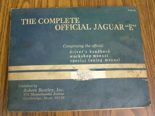 The complete official jaguar &#034;e&#034; by robert bentley