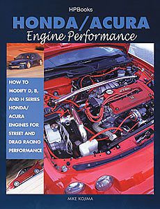 Hp books 1-557-883847 book: honda/acura engine performance author: mike kojima