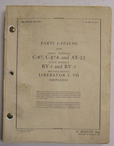 1944 c-87,c-87a/ at22 army/ry-1,ry-2 navy/ liberator c vii british parts catalog