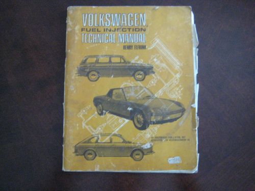 Volkswagen fuel injection technical manual by henry elfrink 1972