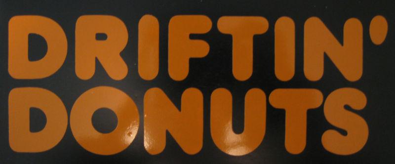 Driftin donuts  vinyl sticker decal- jdm  subaru  ford  truck atv honda vw euro