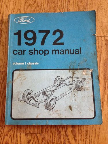 1972 ford motor car shop manual vol 1 chassis oem