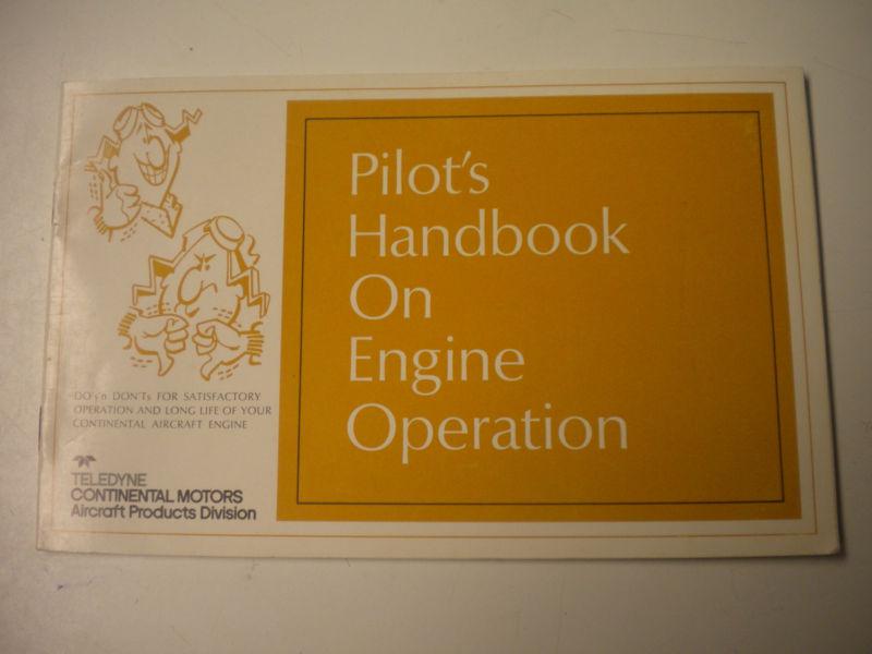 Teledyne continental motors pilot's handbook on engine operation