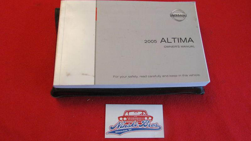 2005 nissan altima owners manual w/ case 05