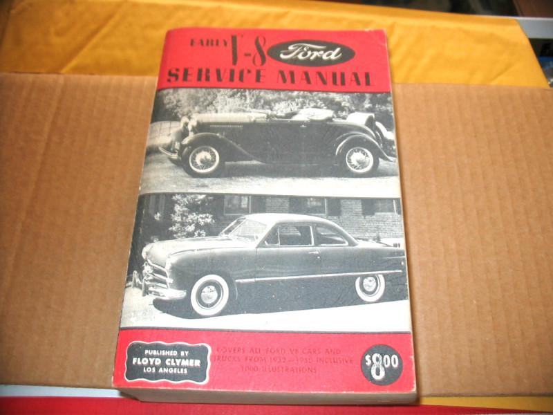 Early v-8 ford service manual by clymer 1932-1950