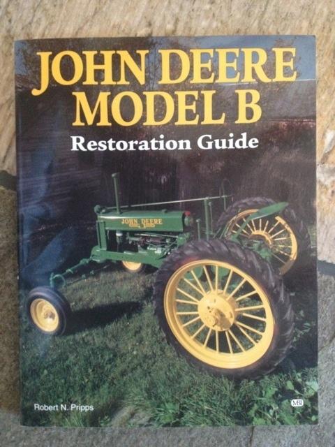 John deere model b restoration guide - robert n. pripps