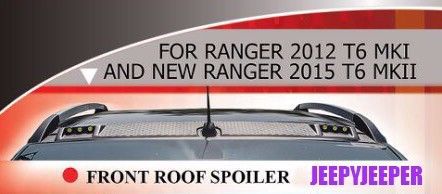 @k front roof spoiler wildtrak ford ranger mk1 mk2 px 2012 2015 2016 present
