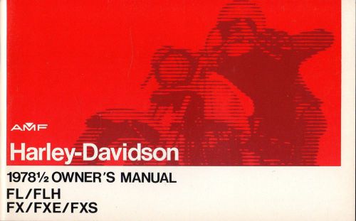 1978 1/2 harley davidson motorcycle fl/flh &amp; fx/fxe/fxs owner&#039;s manual (851)