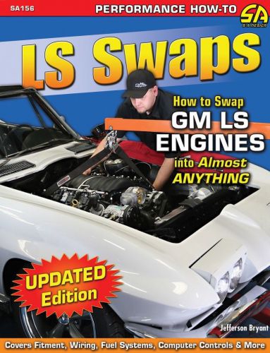 Ls1 swaps book - how to swap gm chevy ls series engines into anything ls1 ls6