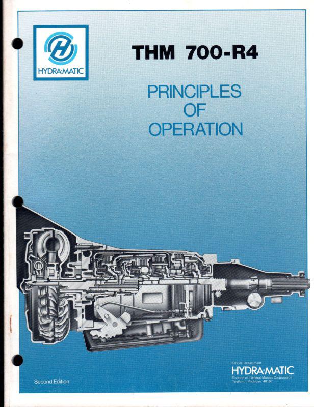 Hydra-matic 700-r4 principles of operation