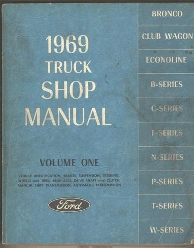 1969 ford truck shop manual vol 1 transmission steering bronco f c n p w series