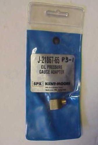 Kent-moore j-21867-65 oil pressure gauge adaptor - new