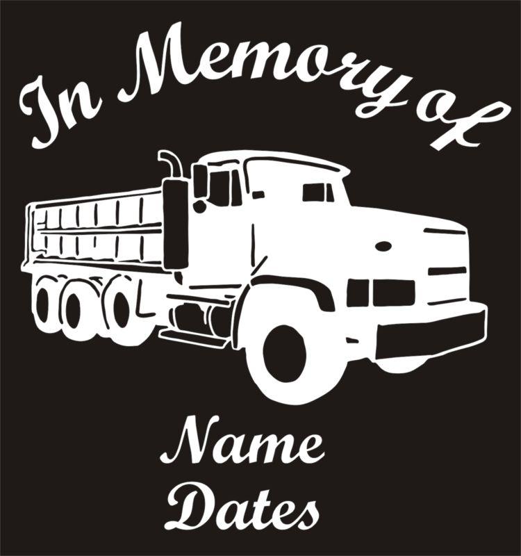 In memory of vinyl decal dump truck driver window sticker