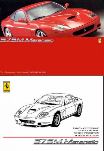 Ferrari 575 maranello owners manual&#039;s 575m tech info