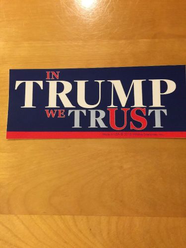 In trump we trust  anti hillary bumper sticker donald trump for president