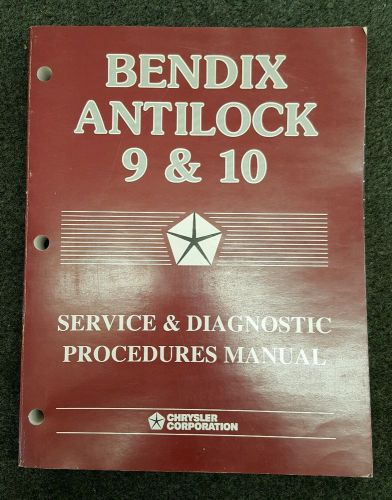 1989 - 93 jeep / chrysler / dodge / plymouth / eagle bendix 9 &amp; 10 abs manual