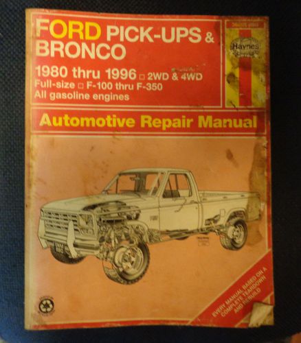 1980-1996 ford shop manual service book pickup/ bronco f100-f350 haynes repair