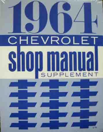 1964 chevy repair shop service manual biscayne bel air impala ss full size wagon