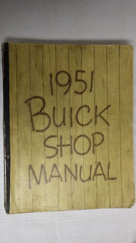 1951 buick shop manual. original 51 roadmaster, riviera, special, super, estate
