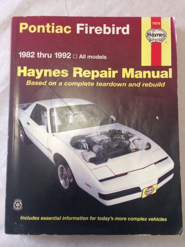 Haynes 1982 thru 1992 pontiac firebird all models owners repair manual book