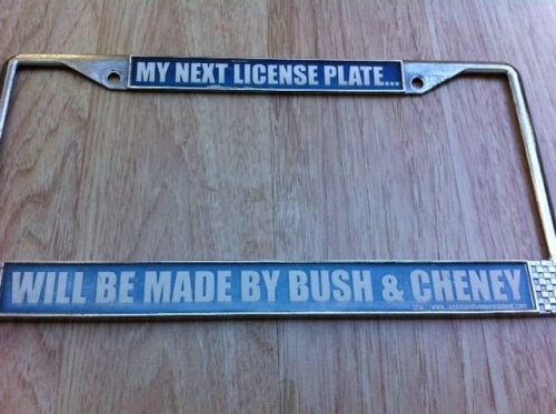 Used license plate frame / bush &amp; cheney