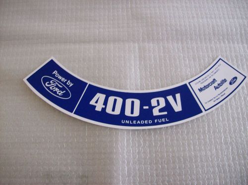 Ford 1976 - 1978 400 2 v unleaded fuel air cleaner decal
