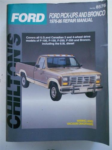 Chilton's ford pick-ups bronco 76-86 repair manual 8576 0801985765