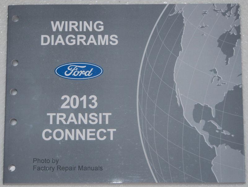 2013 ford transit connect wiring diagrams factory electrical shop manual