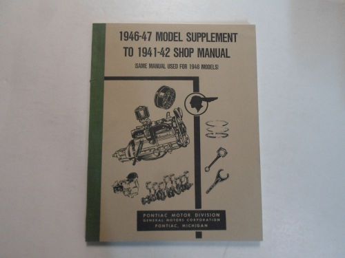 1941 1947 pontiac shop manual &amp; model supplement factory oem book 42 47 vintage