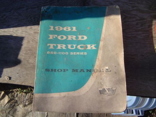 1961  ford truck shop service repair manual 850 to 1100 series used oem