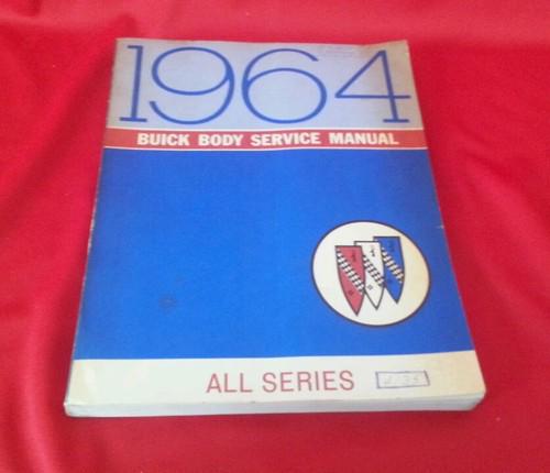 1964 buick body service manual ~ all series ~ original repair shop manual