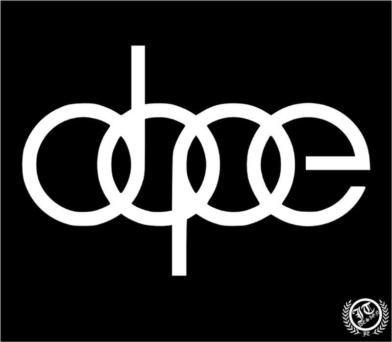 One 8'' audi dope  sticker/decal funny   jdm  ...free shipping
