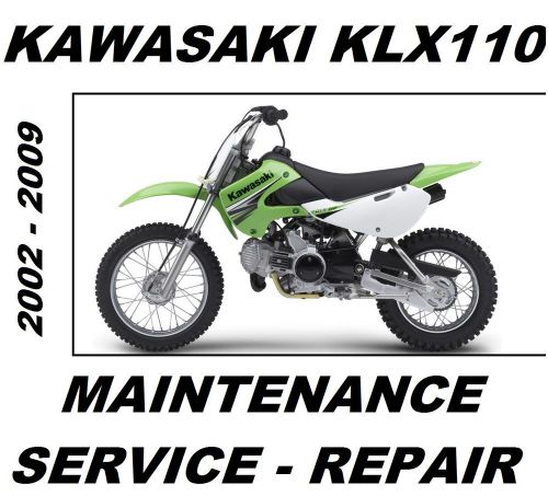 Kawasaki klx110 klx 110 service repair maintenance rebuild manual 2002 to 2009