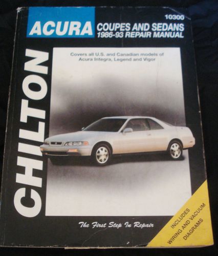 Chilton 10300 repair manual acura coupes &amp; sedans 1986-1993 integra legend vigor