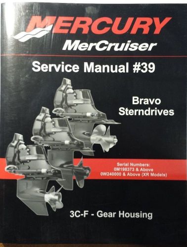 Mercury mercruiser # 39 service manual bravo sterndrives  gear hsg 90-865612031
