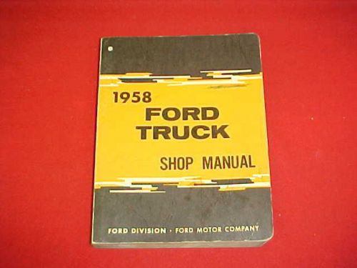 1958 ford truck original service shop manual repair factory oem book 58 mechanic