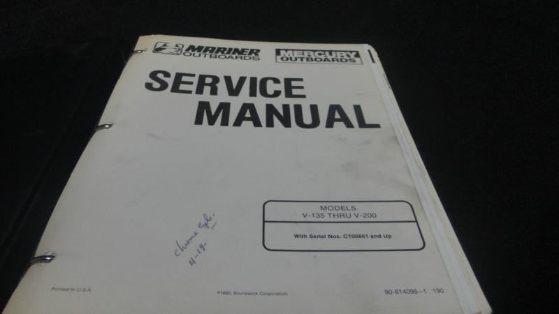 Mercury & mariner service manual #90-814098 models v-135 thru v-200 boat motors