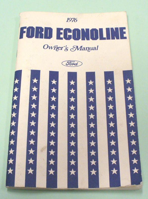 1976 ford econoline original owner’s manual - used