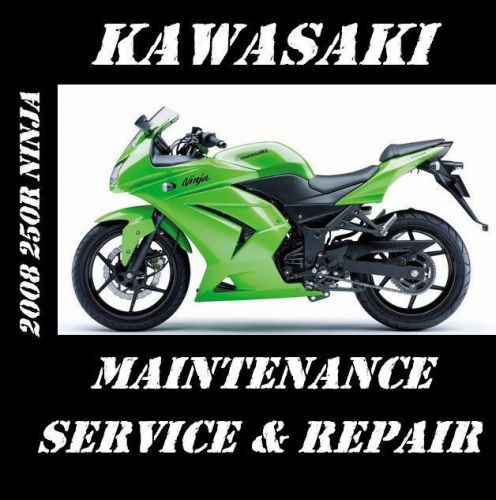 Kawasaki 250r ninja ex 250 service repair maintenance rebuild manual 2008