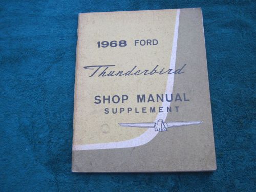 1968 ford thunderbird shop manual ford 1968 thunderbird